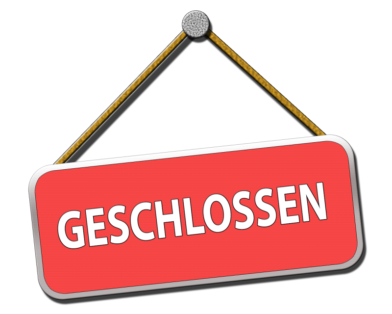 Schriftzug auf Schild "Geschlossen"